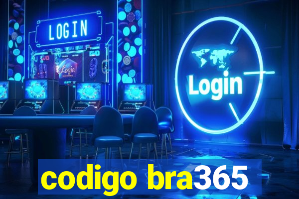 codigo bra365